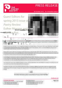 PRESS RELEASE 26 October 2012 For immediate release Guest Editors for spring 2013 issue of Poetry Review:
