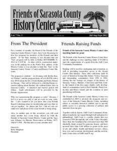 Vol. 7 No. 3  www.foschs.org From The President For a number of months, the Board of the Friends of the