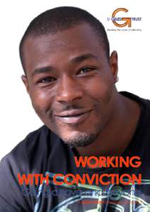 WORKING WITH CONVICTION - going above and beyond