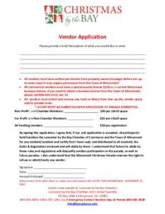 Vendor Application Please provide a brief Description of what you would like to vend: ______________________________________________________________________________ _______________________________________________________