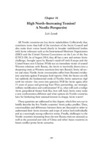Chapter 16  High North–Increasing Tension? A Nordic Perspective Leiv Lunde All Nordic countries are key Arctic stakeholders. Collectively they