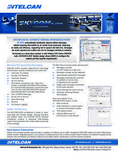 SKYCOM DIGITAL AUTOMATIC TERMINAL INFORMATION SYSTEM (D-ATIS) automatically broadcasts mission-critical messages