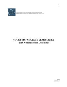 1 YOUR FIRST COLLEGE YEAR SURVEY 2016 Administration Guidelines
