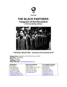 Presents  THE BLACK PANTHERS: Vanguard of the Revolution A film by Stanley Nelson