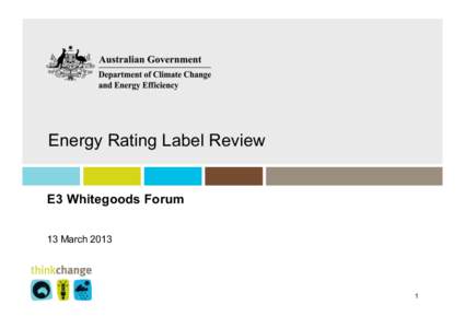 Energy Rating Label Review E3 Whitegoods Forum 13 March[removed]