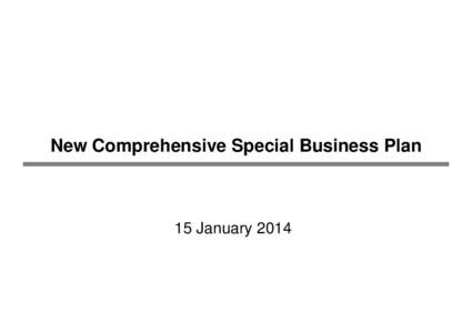 0  New Comprehensive Special Business Plan 15 January 2014