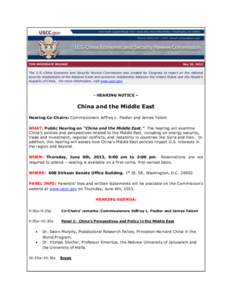 FOR IMMEDIATE RELEASE  May 30, 2013 The U.S.-China Economic and Security Review Commission was created by Congress to report on the national security implications of the bilateral trade and economic relationship between 