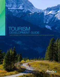 TOURISM  DEVELOPMENT GUIDE A guide to developing a tourism business, including obtaining the required government approvals and licences  Acknowledgements