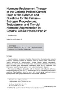 Hormone Replacement Therapy in the Geriatric Patient: Current State of the Evidence and Questions for the Future—Estrogen, Progesterone, Testosterone, and Thyroid Hormone Augmentation in Geriatric Clinical Practice: Pa