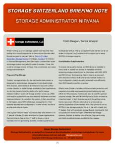 STORAGE SWITZERLAND BRIEFING NOTE STORAGE ADMINISTRATOR NIRVANA Colm Keegan, Senior Analyst  What if setting up a new storage system took less time than