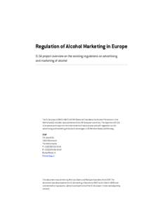Regulation of Alcohol Marketing in Europe ELSA project overview on the existing regulations on advertising and marketing of alcohol The ELSA projectof STAP (National Foundation for Alcohol Prevention in the