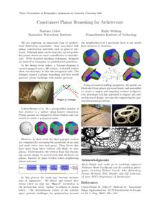 Poster Presentation at Eurographics Symposium on Geometry ProcessingConstrained Planar Remeshing for Architecture Barbara Cutler Rensselaer Polytechnic Institute