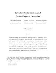 Investor Sophistication and Capital Income Inequality∗ Marcin Kacperczyk† Jaromir B. Nosal‡
