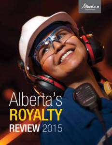 Alberta’s royalty Review 2015  Royalty Review