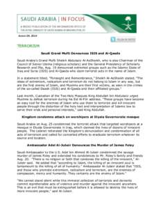 AUGUST 26, 2014  TERRORISM Saudi Grand Mufti Denounces ISIS and Al-Qaeda Saudi Arabia’s Grand Mufti Sheikh Abdulaziz Al-AsShaikh, who is also Chairman of the Council of Senior Ulema (religious scholars) and the General