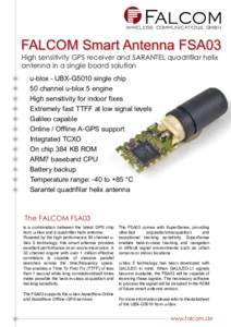 WIRELESS COMMUNICATIONS GMBH  FALCOM Smart Antenna FSA03 High sensitivity GPS receiver and SARANTEL quadrifilar helix antenna in a single board solution u-blox - UBX-G5010 single chip