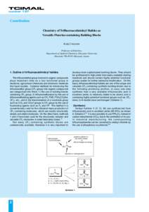 Research Articles Chemistry of Trifluoroacetimidoyl Halides as Versatile Fluorine-containing Building Blocks | TCI