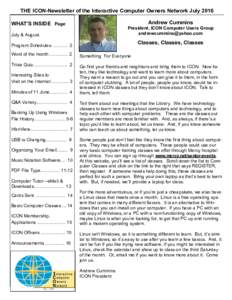 THE ICON-Newsletter of the Interactive Computer Owners Network July 2016 Andrew Cummins WHAT’S INSIDE Page  President, ICON Computer Users Group