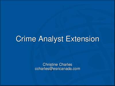 Crime Analyst Extension  Christine Charles [removed]  Agenda