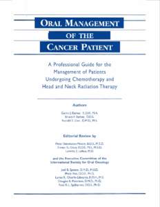 OF THE  A Professional Guide for the Management of Patients Undergoing Chemotherapy and Head and Neck Radiation Therapy