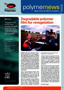 News from the CRC for Polymers  Welcome “Researchers with the CRC-P have developed degradable