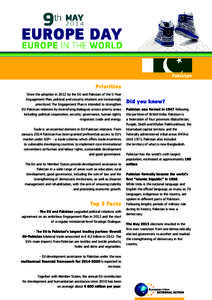 Pakistan  Priorities Since the adoption in 2012 by the EU and Pakistan of the 5-Year Engagement Plan, political and security relations are increasingly prioritized. The Engagement Plan is intended to strengthen