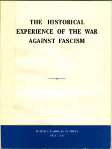 THE HISTORICAL EXPERIENCE OF THE WAR AGAINST FASCISM 