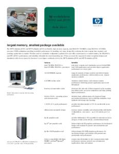 hp workstations j6700 and j6750 data sheet largest memory, smallest package available The HP Workstation j6700 and HP Workstation j6750 are flexible, high memory capacity, dual PAMHZ or dual PA-8700+ 875-MHz