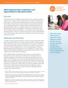 Deferred Action for Childhood Arrivals (DACA) GR ANTM AKERS DACA Implementation: Implications and Opportunities for Education Funders