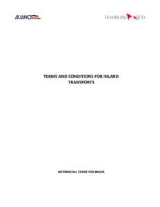 TERMS AND CONDITIONS FOR INLAND TRANSPORTS INTERMODAL TARIFF FOR BRAZIL  Overview