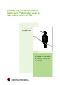 Number and distribution of Great Cormorants Phalacrocorax carbo in Switzerland in January 2003 Verena Keller Marcel Burkhardt