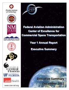 Spaceflight / Commercial spaceflight / Outer space / Economy / Private spaceflight / Federal Aviation Administration / Virgin Galactic / Human spaceflight / University of Texas Medical Branch / Office of Commercial Space Transportation / Florida State University / New Mexico State University