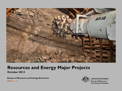Resources and Energy Major Projects October 2014 Bureau of Resources and Energy Economics bree.gov.au  © Commonwealth of Australia 2014