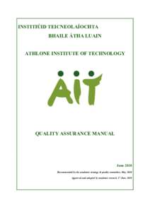 INSTITIÚID TEICNEOLAÍOCHTA BHAILE ÁTHA LUAIN ATHLONE INSTITUTE OF TECHNOLOGY QUALITY ASSURANCE MANUAL