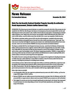 News Release, November 26, 2014: Main Pan Am Security Contract Handled Properly; Security Co-ordination Needs Improvement, Ontario Auditor General Says