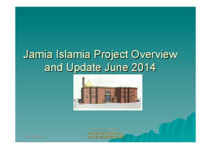 Jamia Islamia Project Overview and Update June 2014 I. Ahmed[removed]