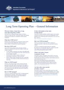 Long Term Operating Plan —General Information Why does Sydney Airport have a Long Term Operating Plan (LTOP)? Is there information on how noise is being shared?