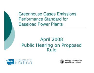Proposed Rules to Implement a Greenhouse Gases Emissions Performance Standard for Baseload Electric Generation
