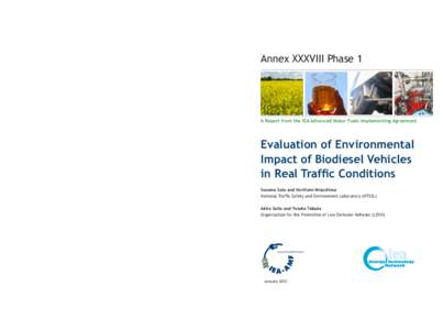 Annex XXXVIII Phase 1  A Report from the IEA Advanced Motor Fuels Implementing Agreement Evaluation of Environmental Impact of Biodiesel Vehicles
