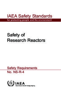 IAEA Safety Standards for protecting people and the environment Safety of Research Reactors