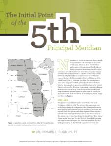 The Initial Point of the Principal Meridian ovember 10, 2015 is an important date to nearly every American who owns land in the states of Arkansas, Missouri, Iowa, North Dakota