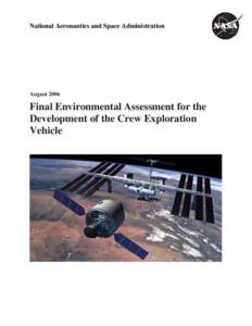 National Aeronautics and Space Administration  August 2006 Final Environmental Assessment for the Development of the Crew Exploration