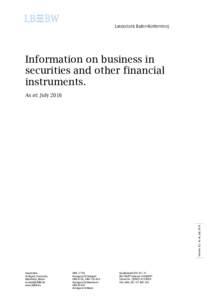 Information on business in securities and other financial instruments. Version 8.2 As at: July 2016