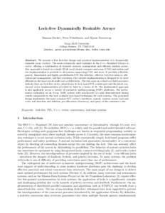 Lock-free Dynamically Resizable Arrays Damian Dechev, Peter Pirkelbauer, and Bjarne Stroustrup Texas A&M University College Station, TX[removed] {dechev, peter.pirkelbauer}@tamu.edu, [removed]