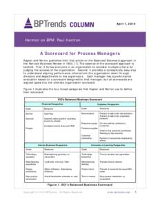 April 1, 2014  Harmon on BPM Paul Harmon A Scorecard for Process Managers Kaplan and Norton published their first article on the Balanced Scorecard approach in