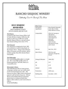 RANCHO SISQUOC WINERY Celebrating Over 40 Years of Fine Wines 2013 SISQUOC RIVER RED  SANTA BARBARA COUNTY