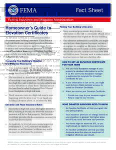 Fact Sheet Federal Insurance and Mitigation Administration Homeowner’s Guide to Elevation Certificates An Elevation Certificate is an important tool that