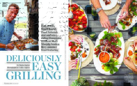Eat well. Surf hard. Food Network star and waveriding Hamptons resident Marc Murphy hosts a
