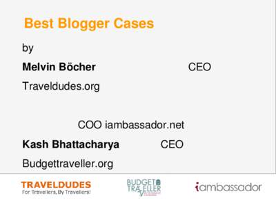 Best Blogger Cases by Melvin Böcher CEO
