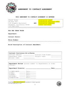 AMENDMENT TO CONTRACT AGREEMENT  THIS AMENDMENT TO CONTRACT AGREEMENT IS BETWEEN Yurok Tribe [contractor name] PO Box 1027